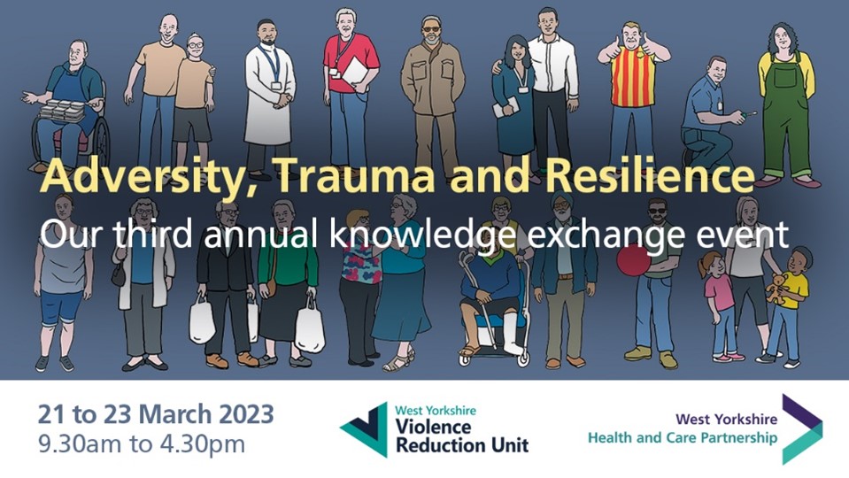 Adversity Trauma and Resilience - our Third Annual Knowledge Exchange 21 to 23 March 2023