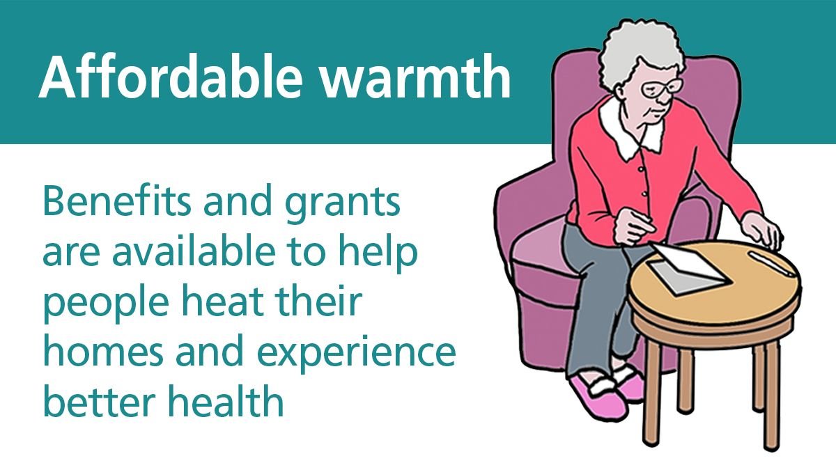 Affordable Warmth - benefits and grants are available