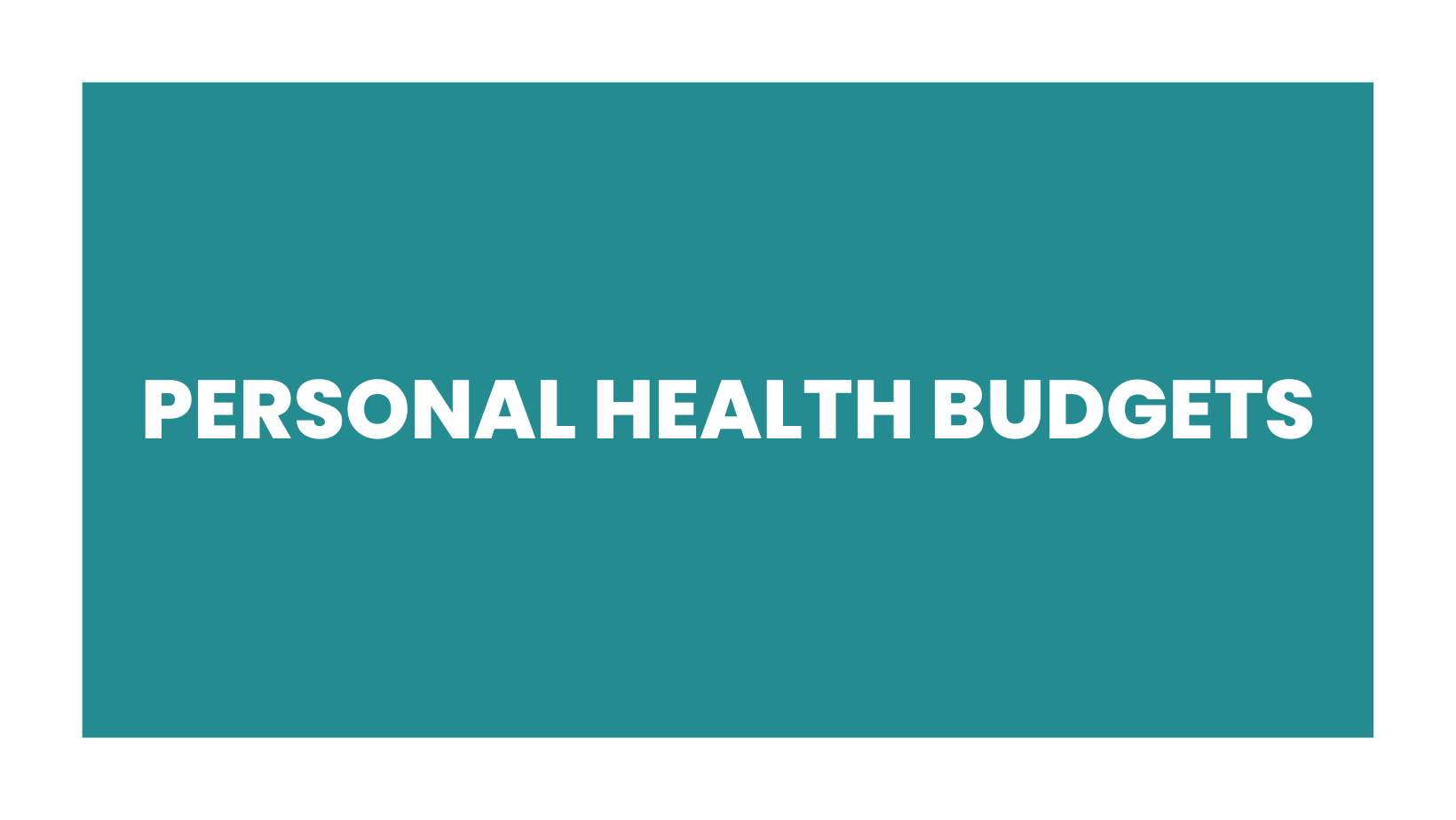 Personal Health Budgets