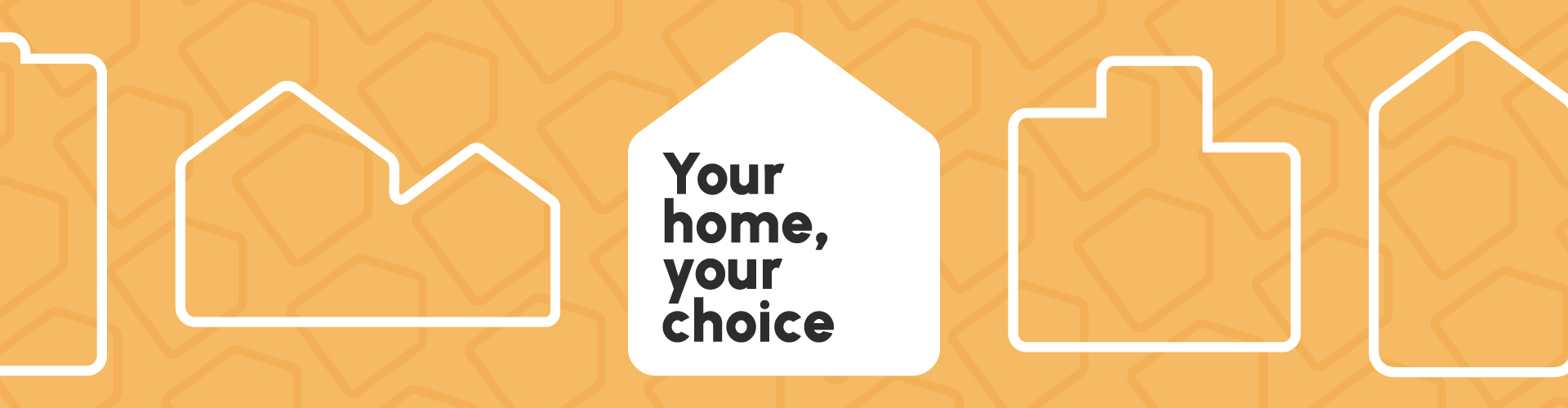 Your home, your choice