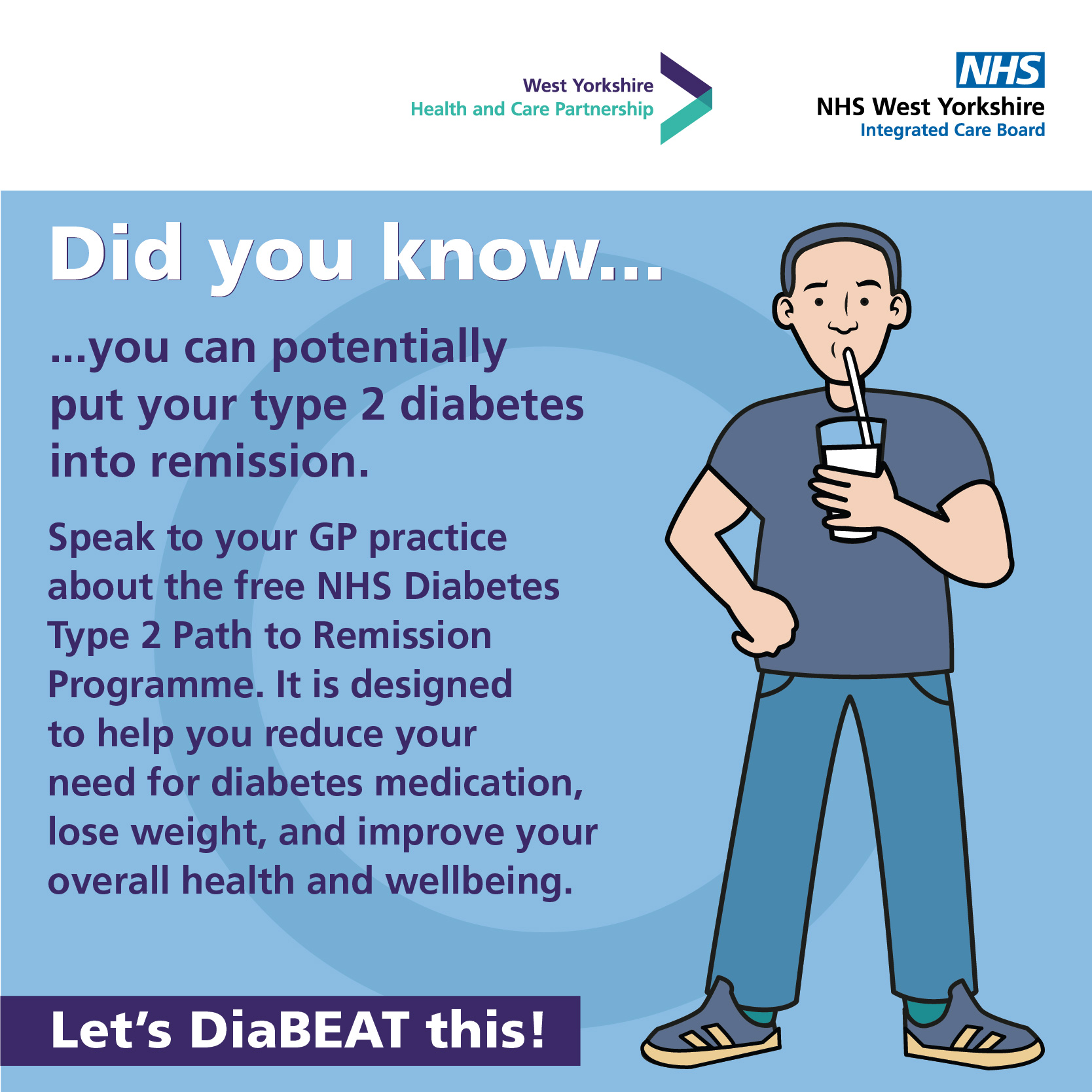 A person holding a straw and drinking from a cup. Text: did you know...you can potentially put your type 2 diabetes into remission