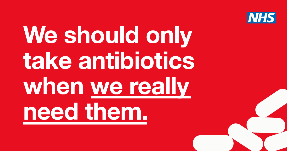 We should only take antibiotics when we really need them