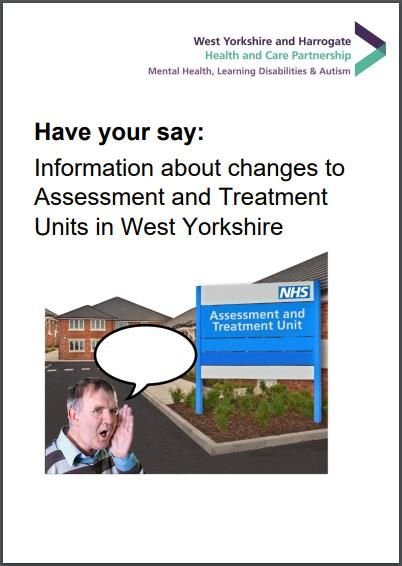 Have your say - information about Changes to Assessment and Treatment Units in West Yorkshire