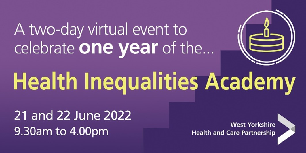 A two day virtual event to celebrate one year of the Health Inequalities Academy.jpg