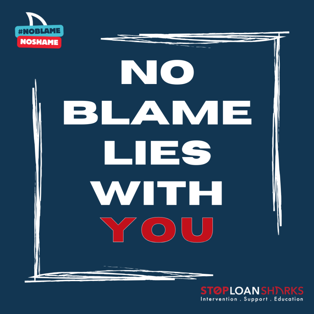 No blame lies with you - stop loan sharks week 2024