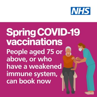 Spring COVID-19 vaccinations - People aged 75 or above, or who have a weakened immune system, can book now