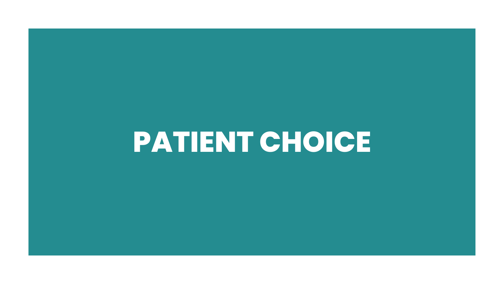 Patient Choice