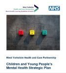 West Yorkshire Health and Care Partnership Children and Young People’s Mental Health strategic plan fron cover