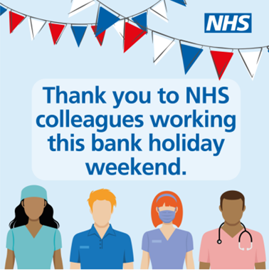 Thank you to colleagues working the bank holiday weekend