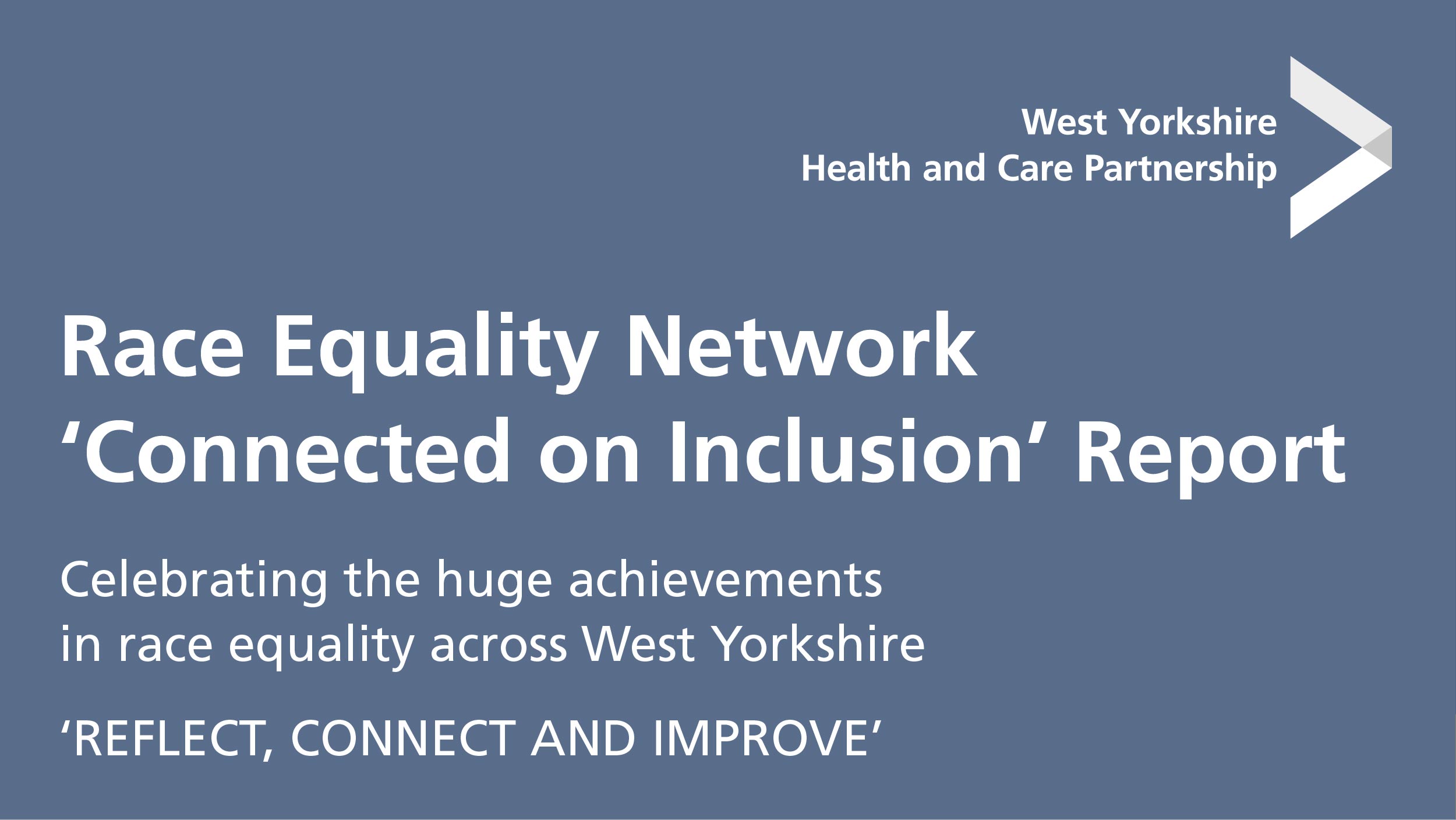 Graphic with the words 'Race Equality Network 'Connected on Inclusion' Report