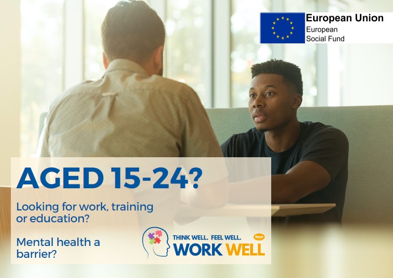 Work Well advert - Aged 15-24 looking for work or education