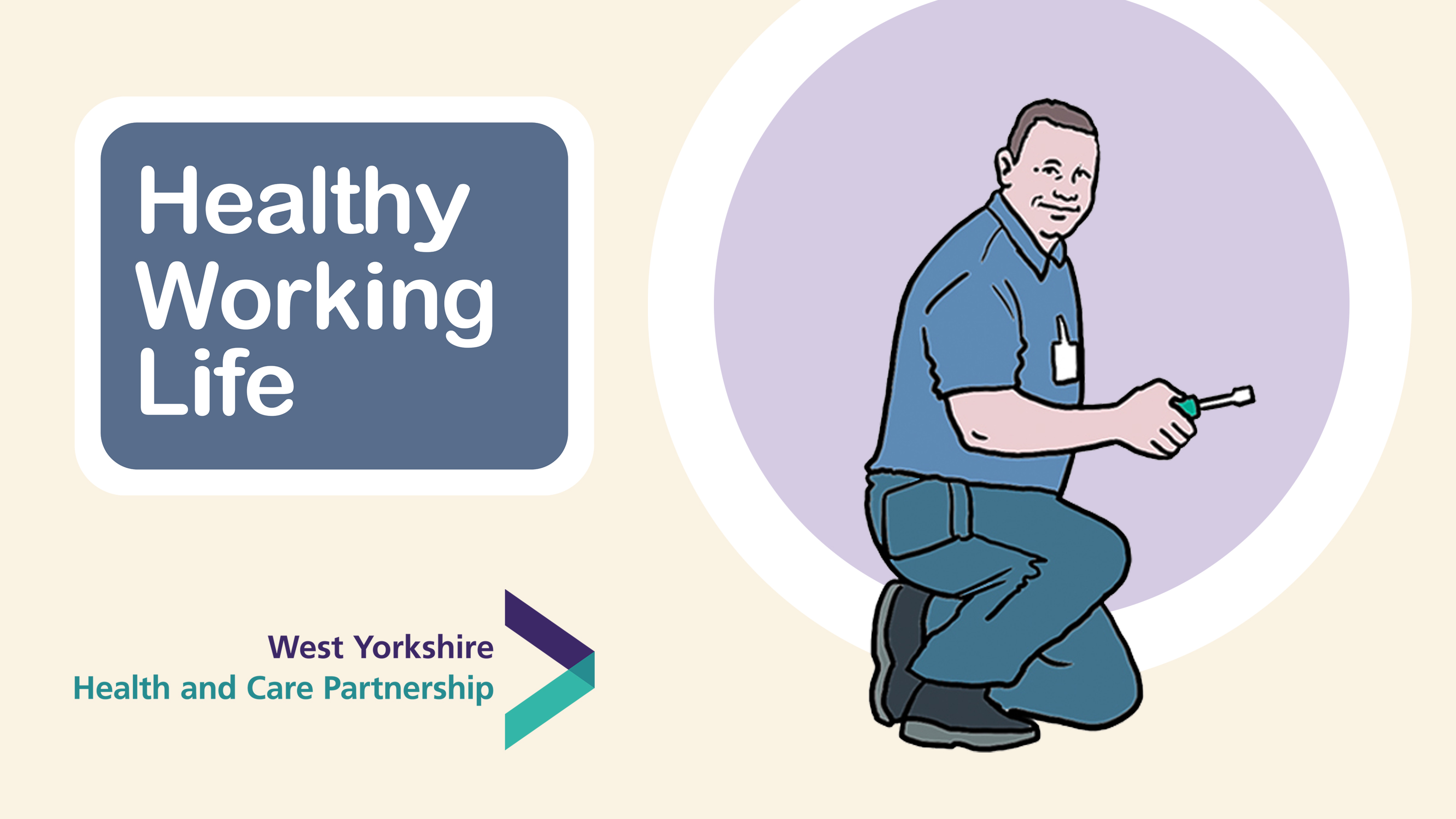 Healthy Working Life graphic showing someone kneeling down holding a screwdriver 
