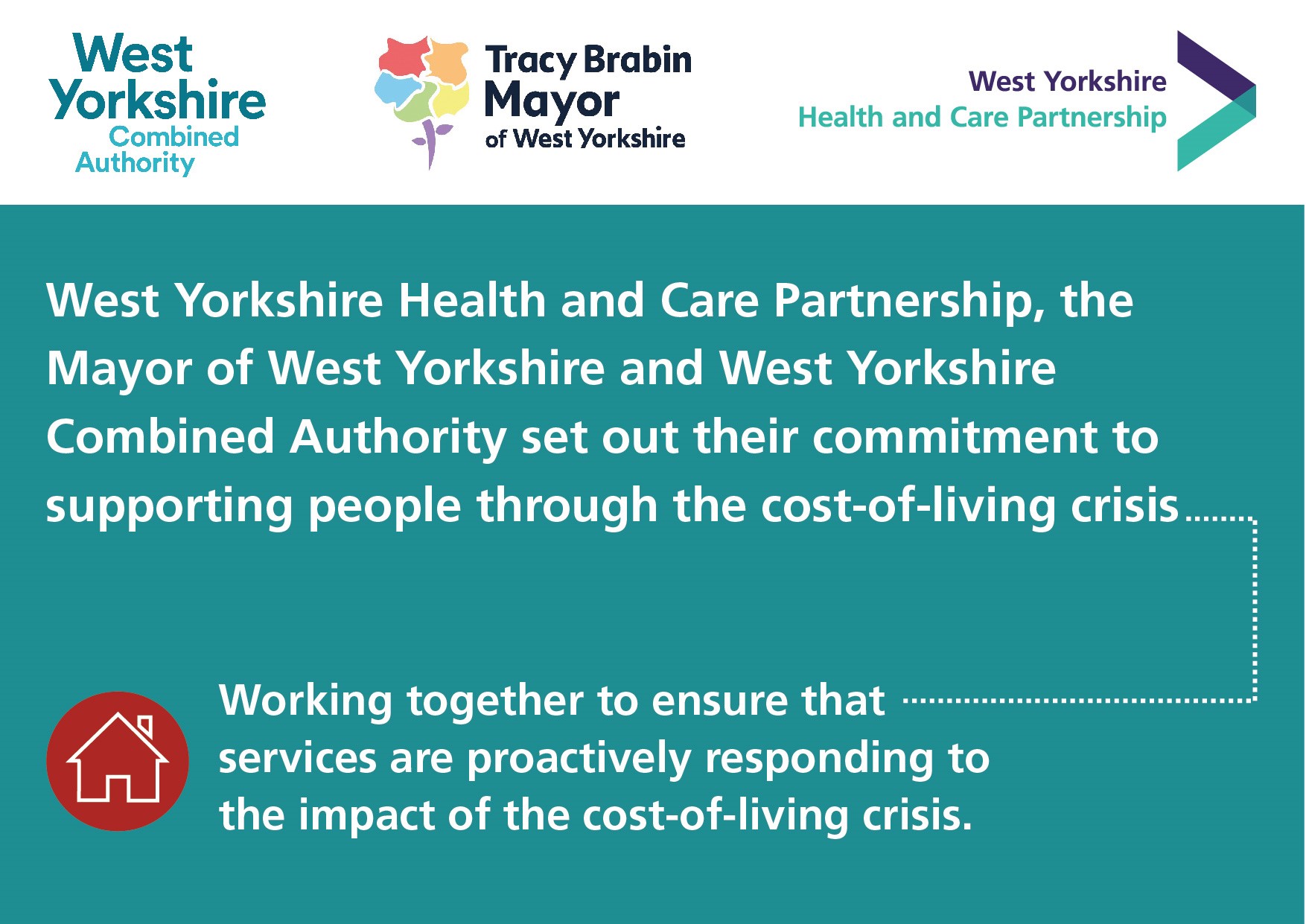 West Yorkshire Health and Care Partnership, the Mayor of West Yorkshire and West Yorkshire Combined Authority set out their commitment to support people through the cost-of-living crisis. Working together to proactively respond to the impact of the cost-of-living crisis.