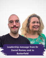 This week&rsquo;s leadership message comes from Dr Daniel Romeu and Jo Butterfield news